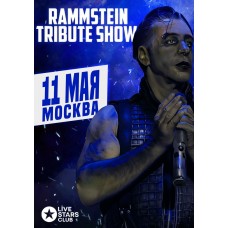 Rammstein Tribute Show  Москва  Live Stars  11 мая (2024-05-11)