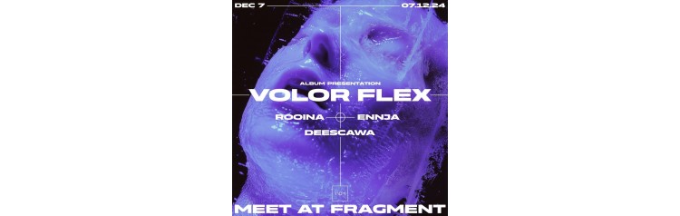 VOLOR FLEX  w ENNJA  DEESCAWA (2024-12-07)