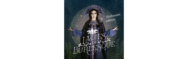 Ladies of Burlesque  галашоу в ресторане Magnus Locus Halloween Edition (2025-11-09)
