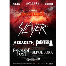 Metallica Slayer Megadeth Pantera Sepulrura Paradise Lost Tribute show (2026-01-24)