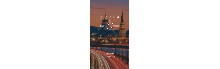 Hypnotica ZORKA (2026-08-22) Hypnotica ZORKA (2026-08-22)